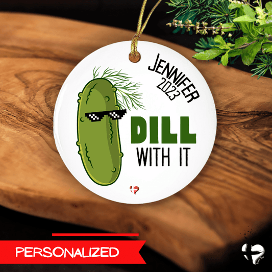 Dill With It - Pickle Ornament - THG#341CO Ornaments and Accents