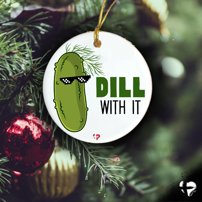 Dill With It - Pickle Ornament - THG#341CO Ornaments and Accents