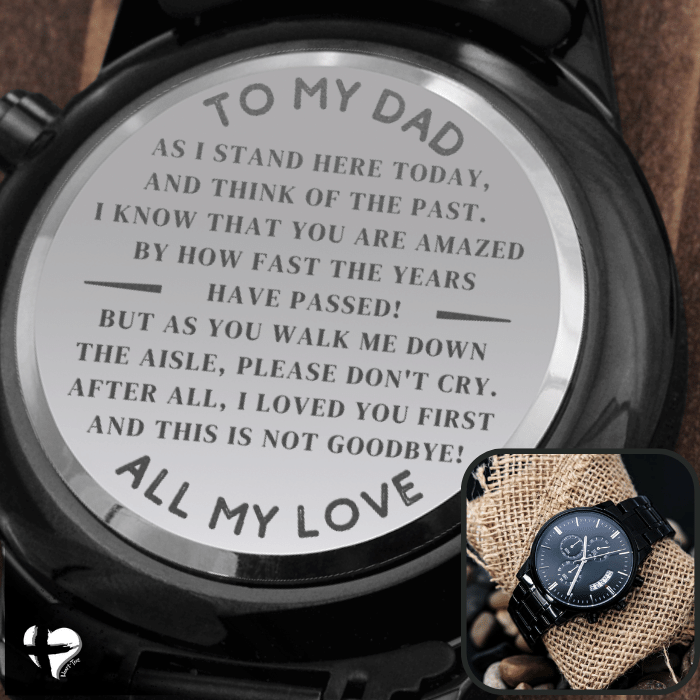 To my dad engraved watch 2025