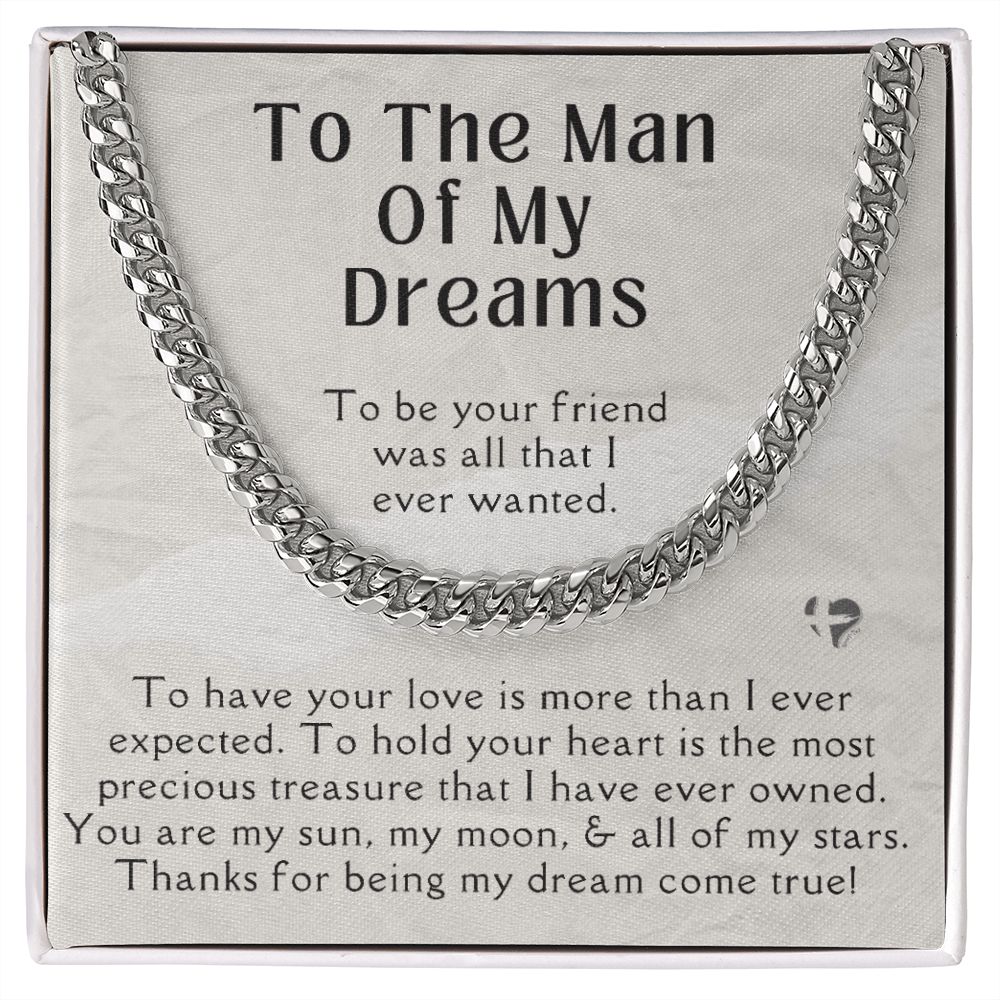 To The Man Of My Dreams - Cuban Chain Necklace HGF#169CC2 Jewelry Stainless Steel Standard Box