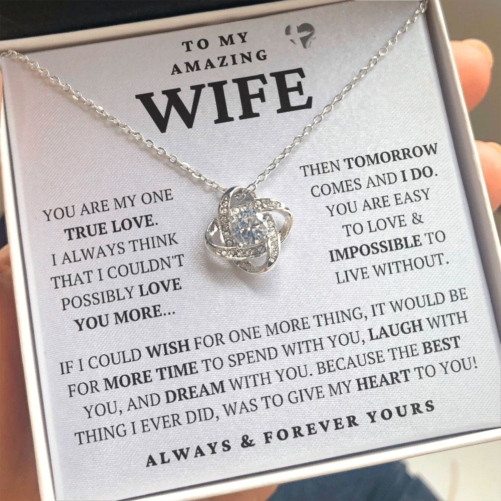 Wife - Impossible To Live Without - Love Knot HGF#221v2