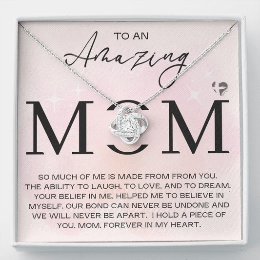 To An Amazing Mom - A Piece of You - Love Knot HGF#179LK Jewelry 14K White Gold Finish Standard Box