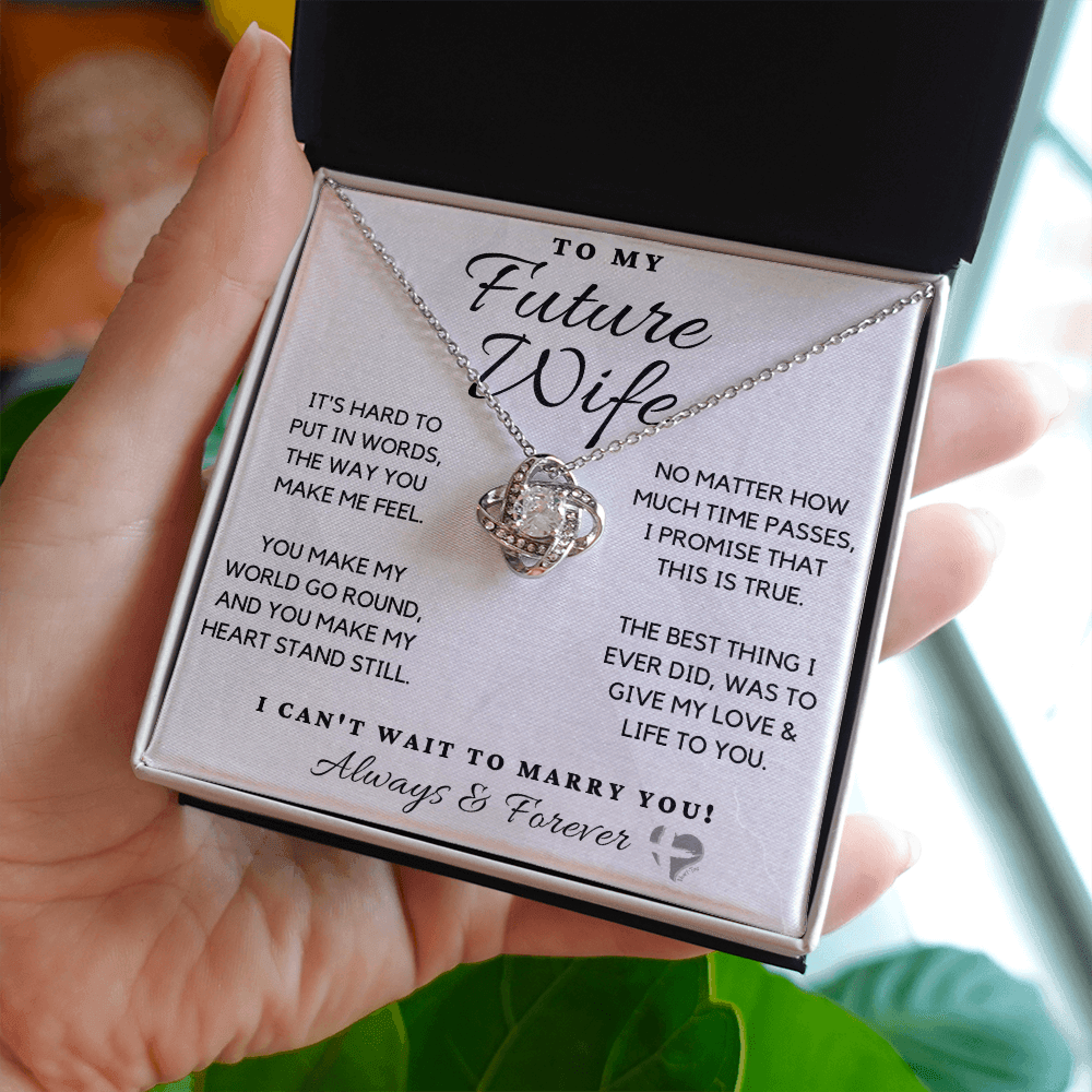 To My Future Wife - Can't Wait To Marry You - Love Knot HGF97bLK Jewelry