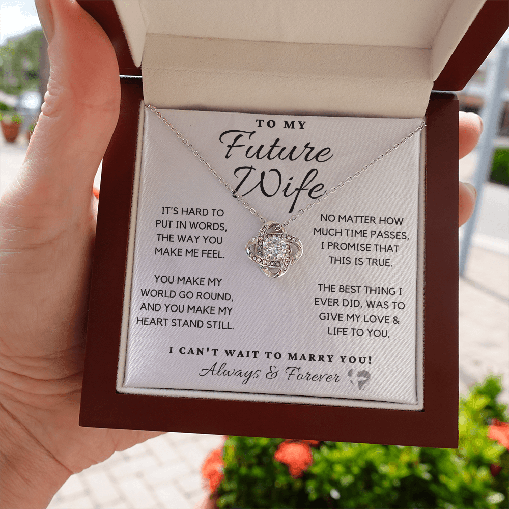 To My Future Wife - Can't Wait To Marry You - Love Knot HGF97bLK Jewelry