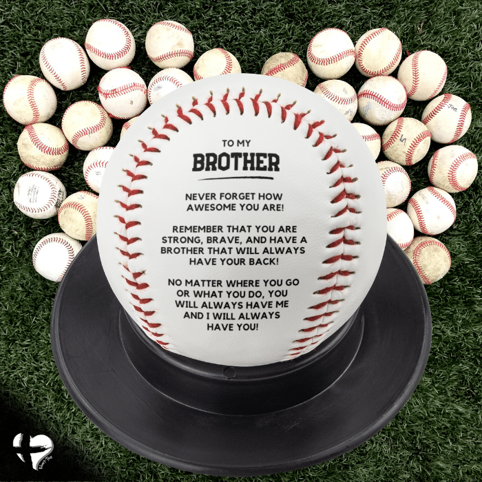 Brother Gift - I Got Your Back Custom Baseball - From Brother HGF#164BBb Sports 