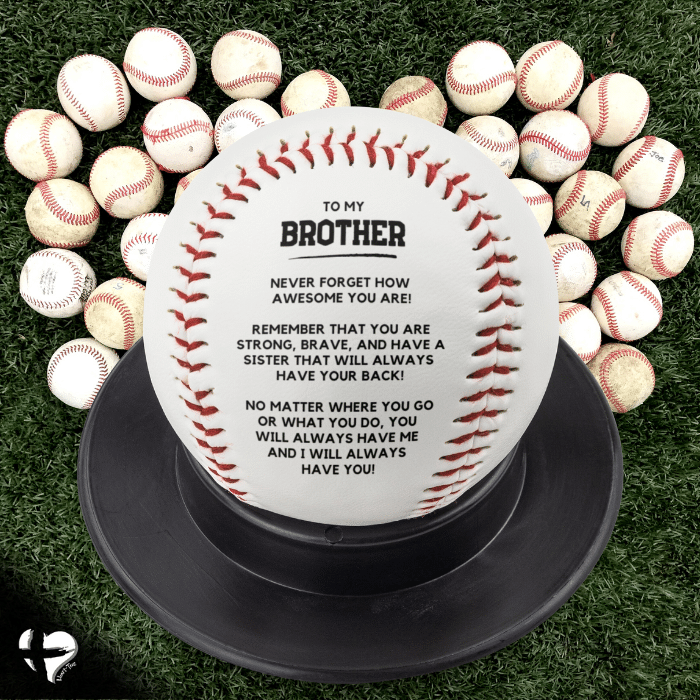 To My Brother - No Matter What - From Baseball Sister HGF#164BBs Sports 