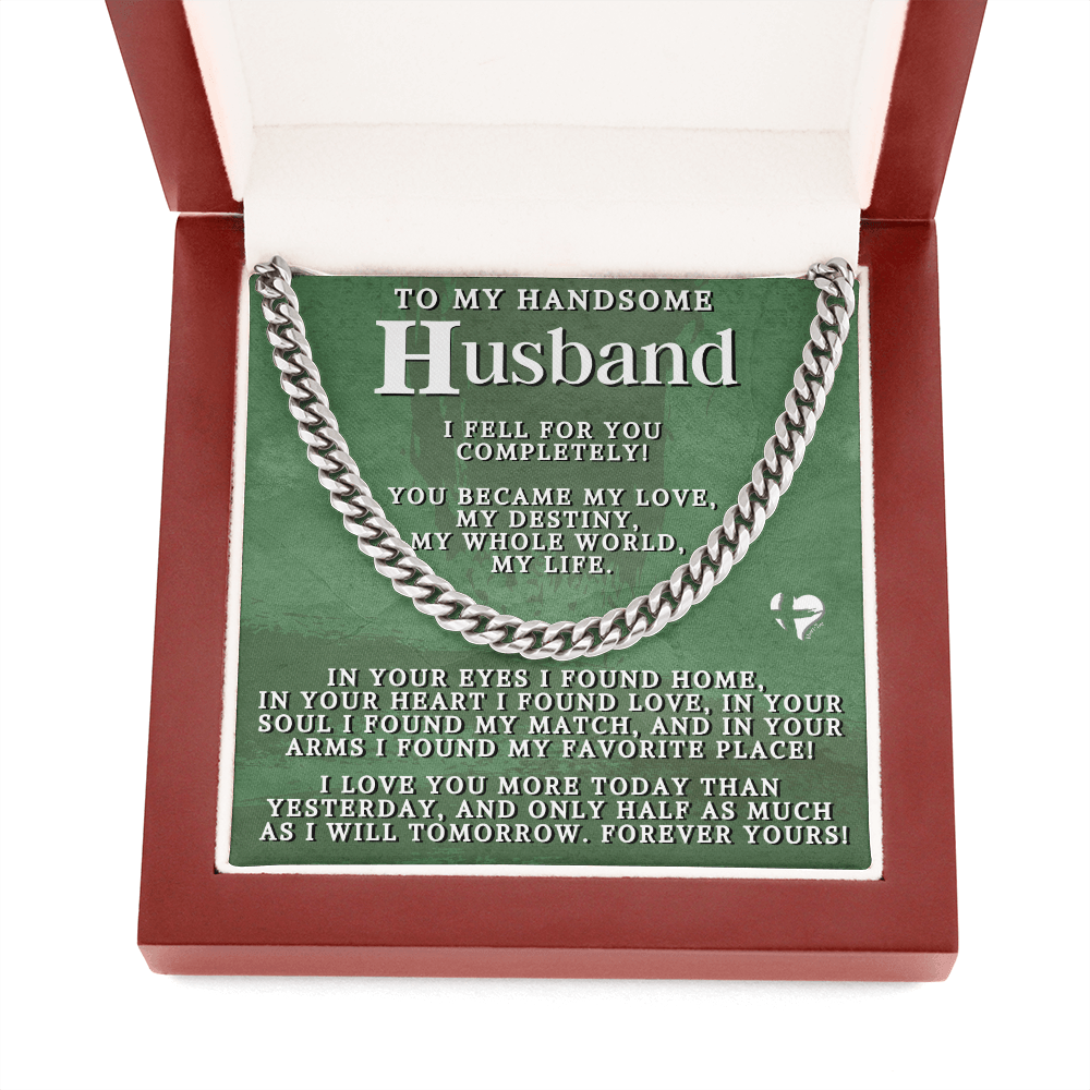 To Husband - My Love My Destiny My Life - Cuban Chain 80CCbGrn Jewelry Cuban Link Chain (Stainless Steel) 