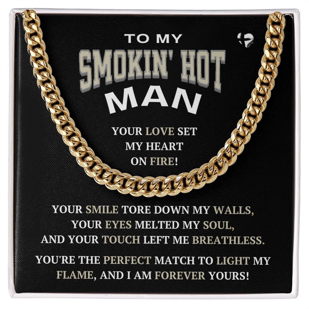 My Smokin' Hot Man - My Perfect Match - Cuban Chain Link Necklace HGF#240CC Jewelry 14K Gold Coated Standard Box 