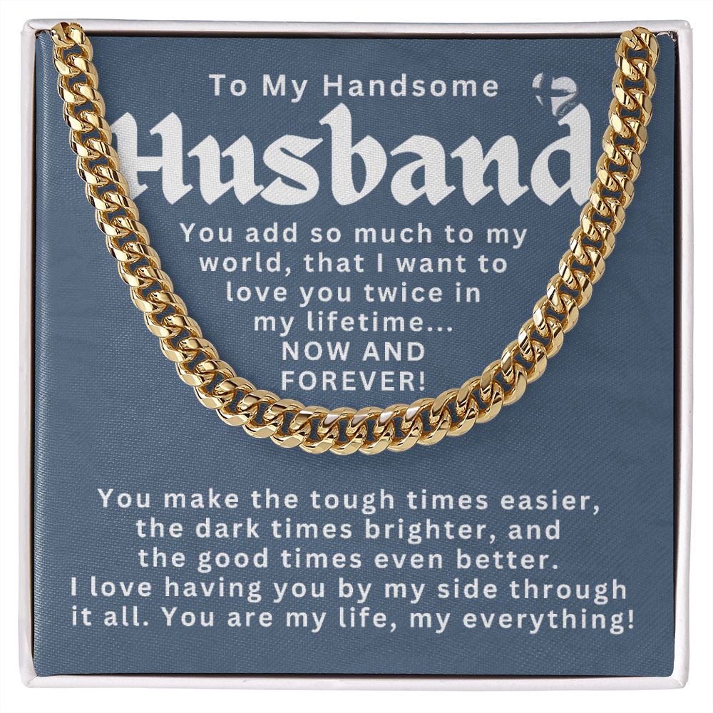 To My Handsome Husband - Now and Forever - Cuban Chain HGF#195CC Jewelry 14K Gold Coated Standard Box 