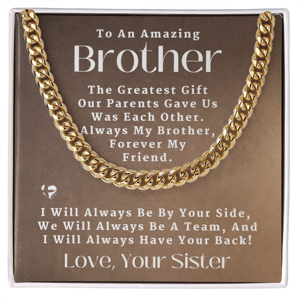 Amazing Brother - Greatest Gift - Cuban Chain HGF#168CC2 Jewelry 14K Gold Coated Standard Box 