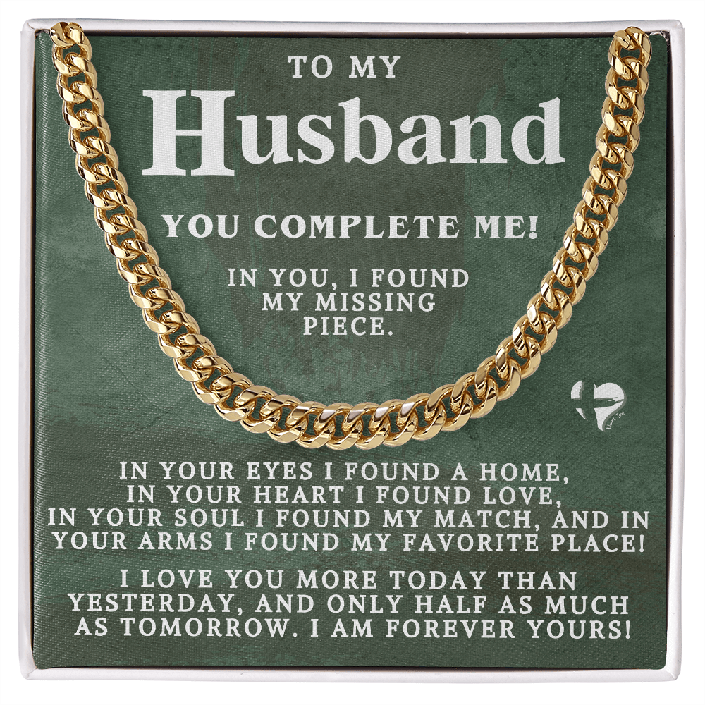 To My Husband - My Missing Piece - Cuban Chain Necklace 85CC2 Jewelry 14K Gold Over Stainless Steel Cuban Link Chain Standard Box 