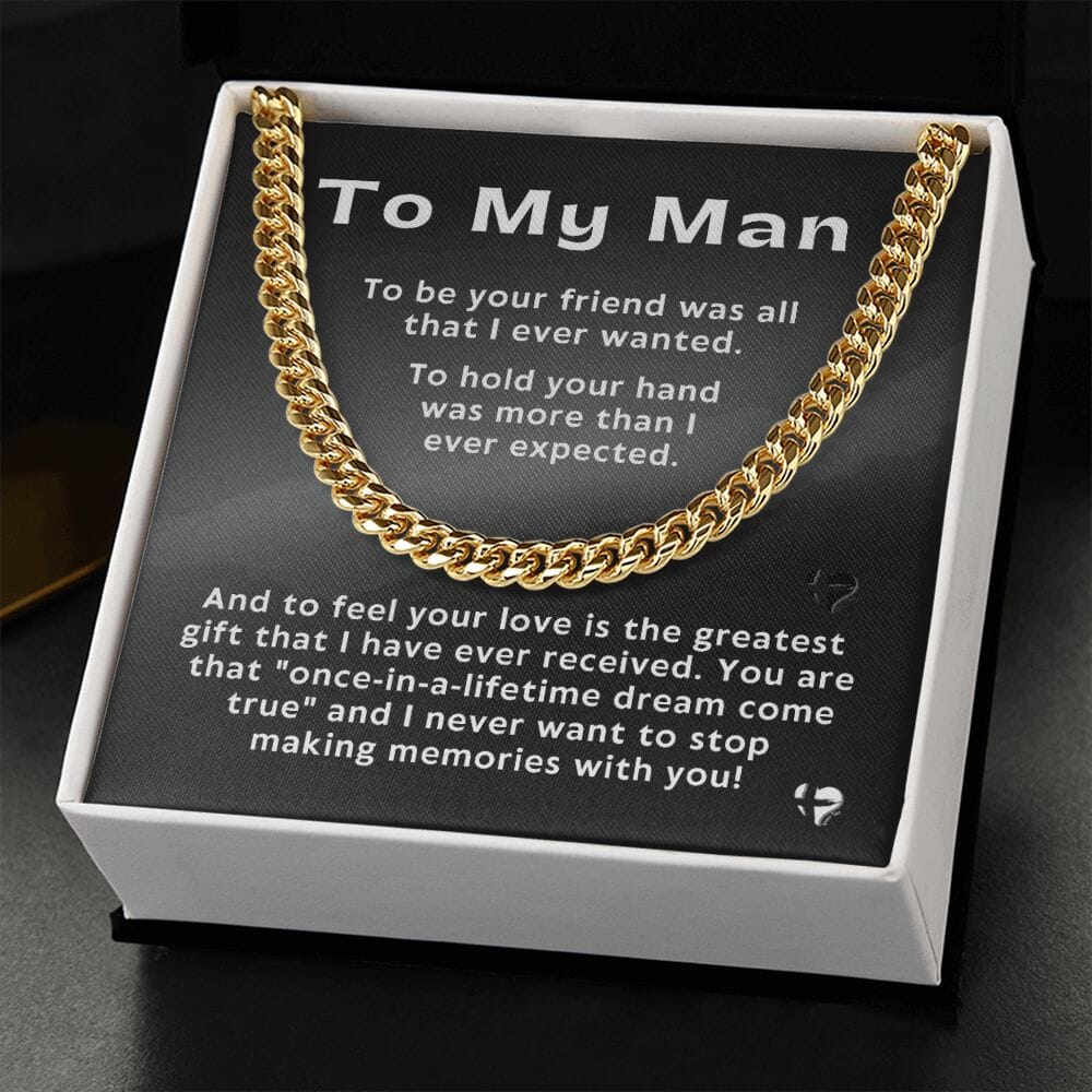 To My Man - Once In A Lifetime - Cuban Chain Necklace HGF#230CC Jewelry 