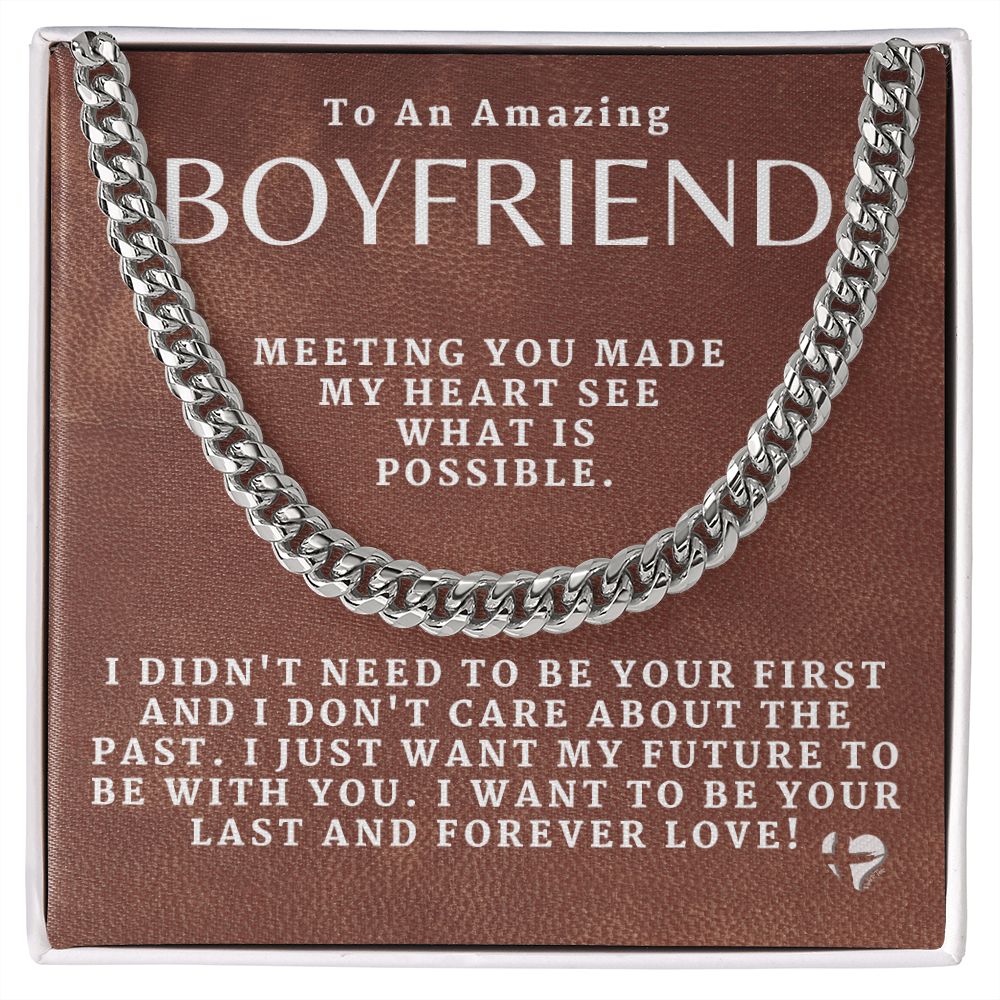 To My Boyfriend - Last and Forever Love - Cuban Chain HGF#189CC Jewelry Stainless Steel Standard Box 