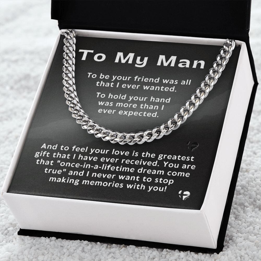 To My Man - Once In A Lifetime - Cuban Chain Necklace HGF#230CC Jewelry 