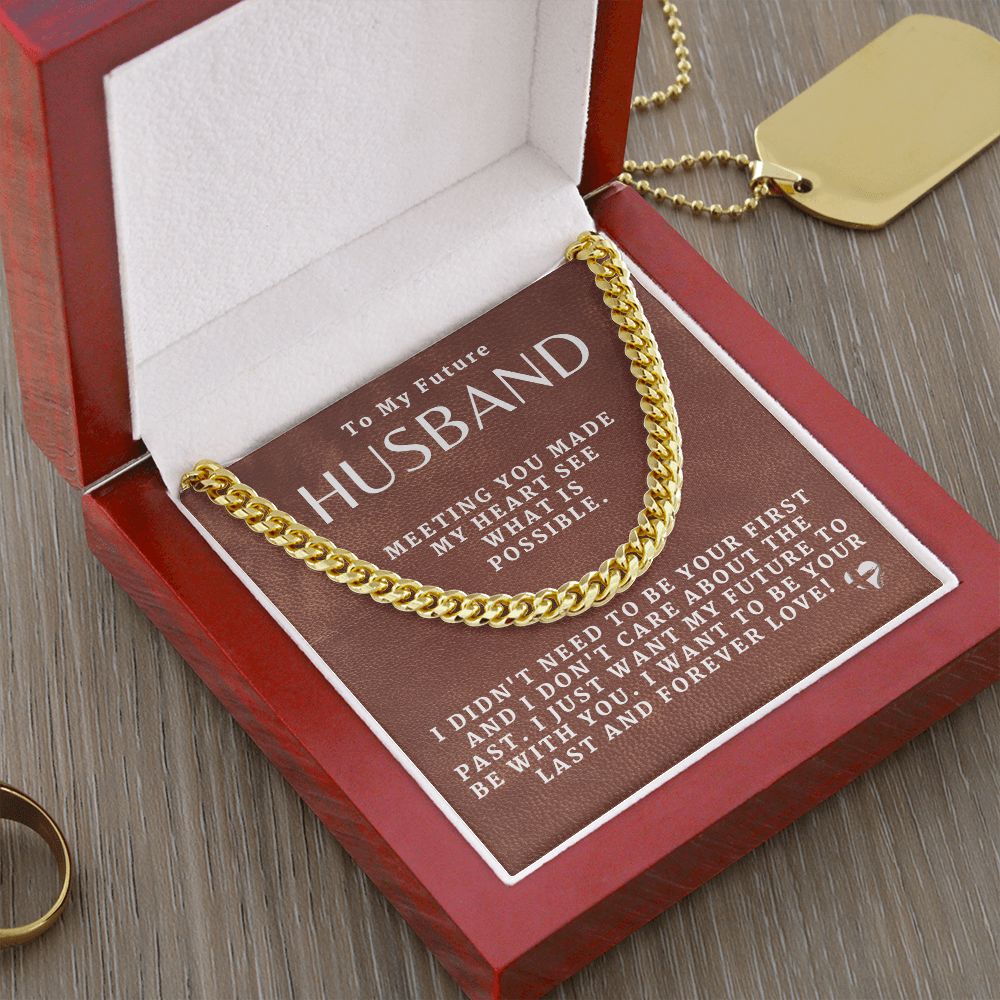 To My Future Husband - Last and Forever Love - Cuban Chain HGF#192CC Jewelry 14K Gold Coated Luxury Box 