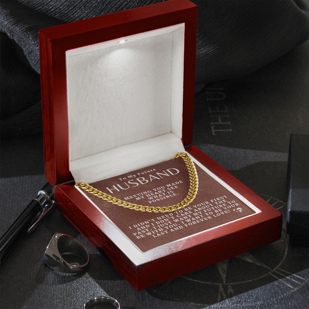 To My Future Husband - Last and Forever Love - Cuban Chain HGF#192CC Jewelry 
