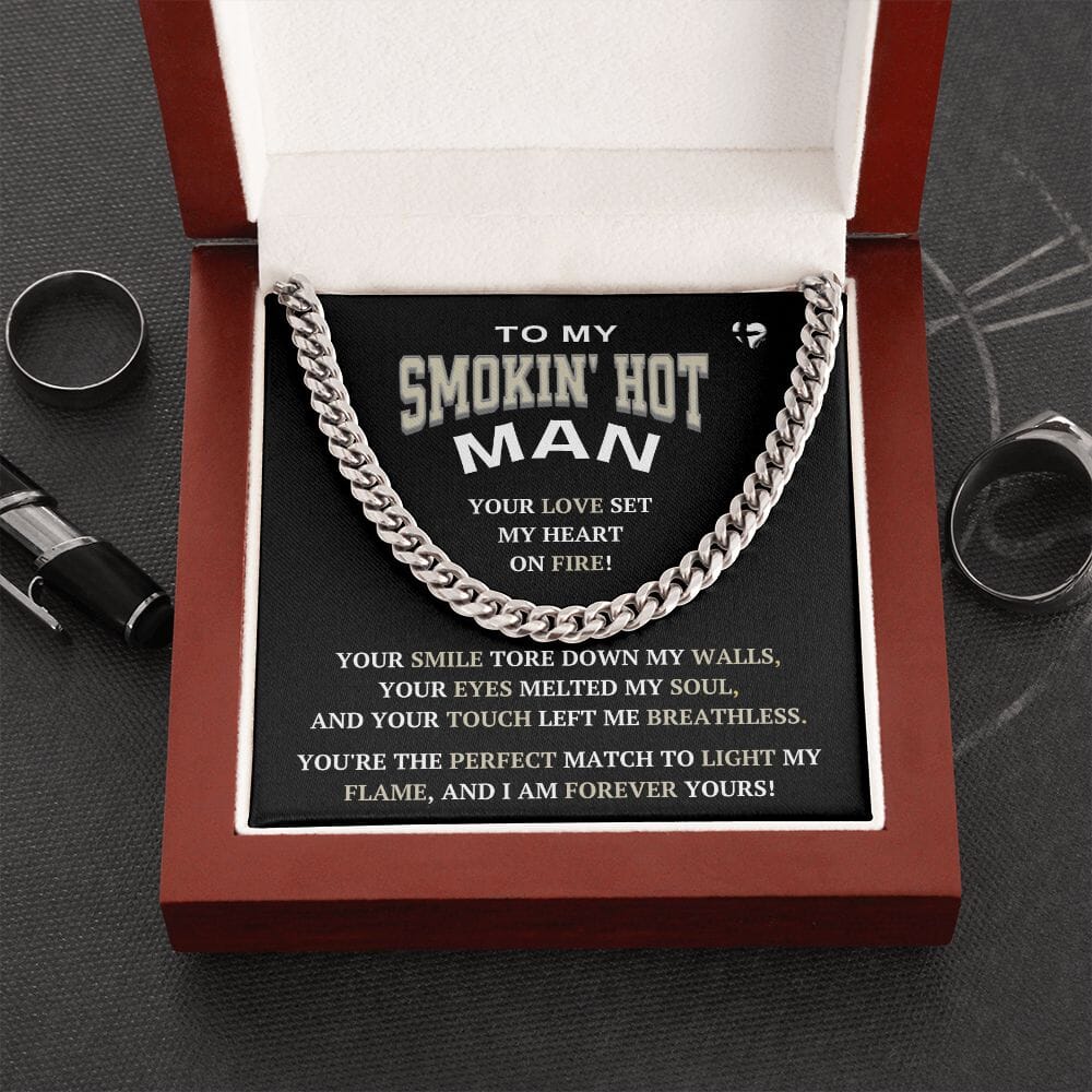 My Smokin' Hot Man - My Perfect Match - Cuban Chain Link Necklace HGF#240CC Jewelry Stainless Steel Luxury Box 