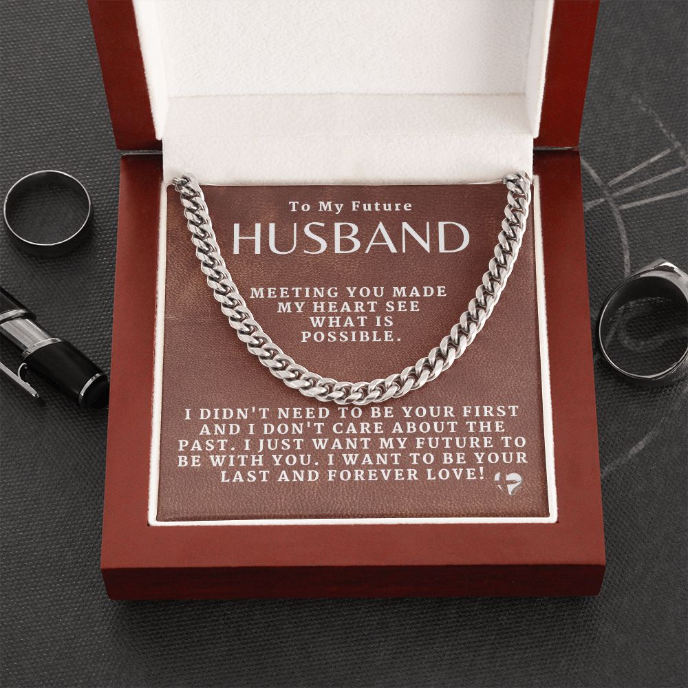 To My Future Husband - Last and Forever Love - Cuban Chain HGF#192CC Jewelry Stainless Steel Luxury Box 
