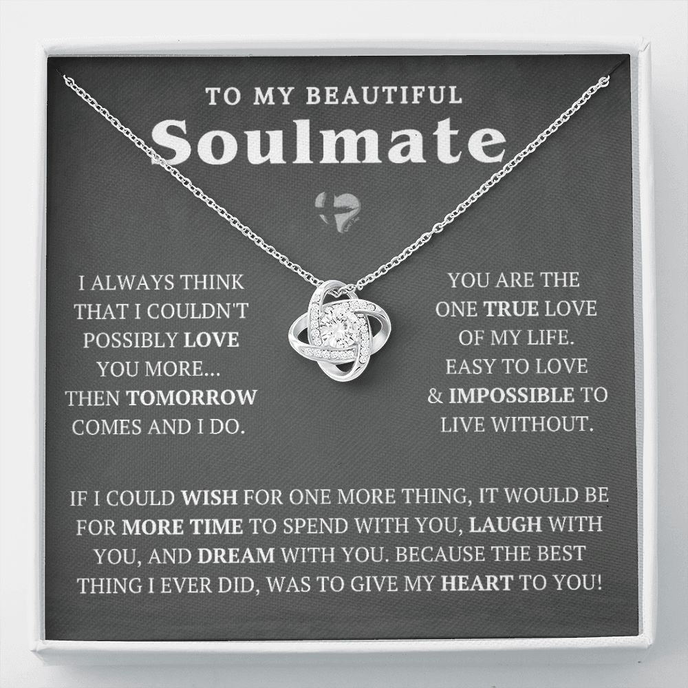 To My Soulmate - One More Wish - Love Knot HGF#221LK
