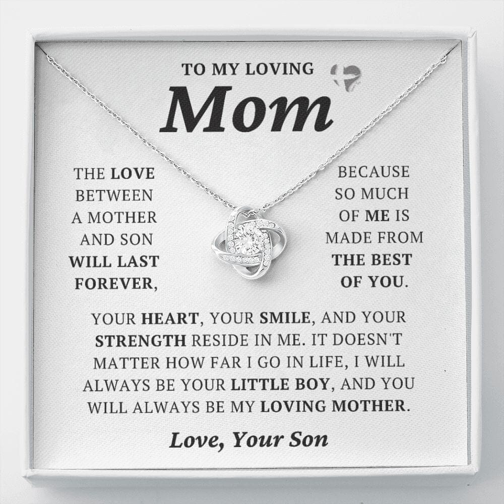 Loving Mom From Son - The Best Of You - Love Knot Necklace HGF#242LK Jewelry 14K White Gold Finish Standard Box 