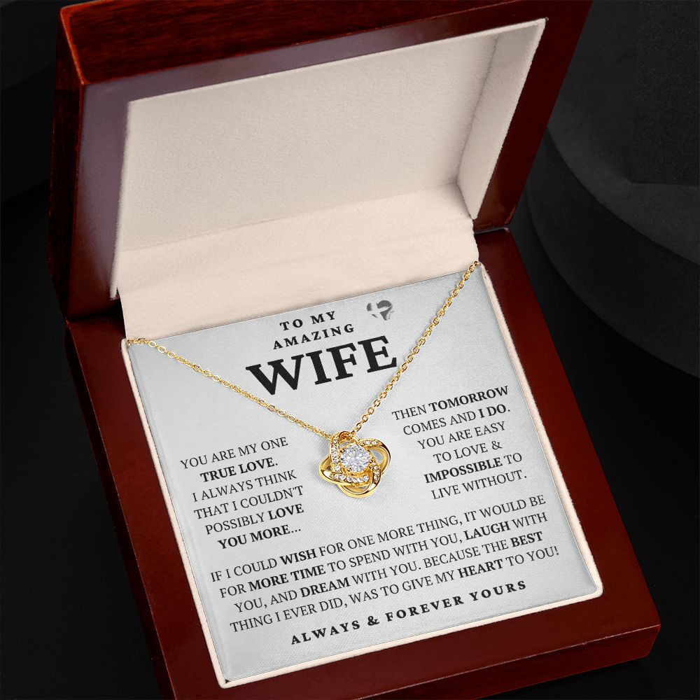 Wife - Impossible To Live Without - Love Knot HGF#221v2