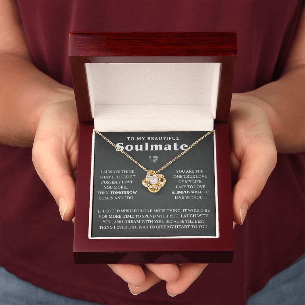To My Soulmate - One More Wish - Love Knot HGF#221LK