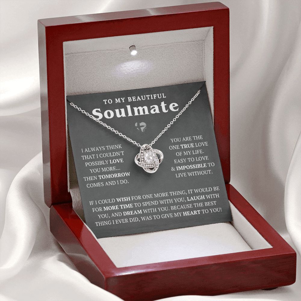 To My Soulmate - One More Wish - Love Knot HGF#221LK