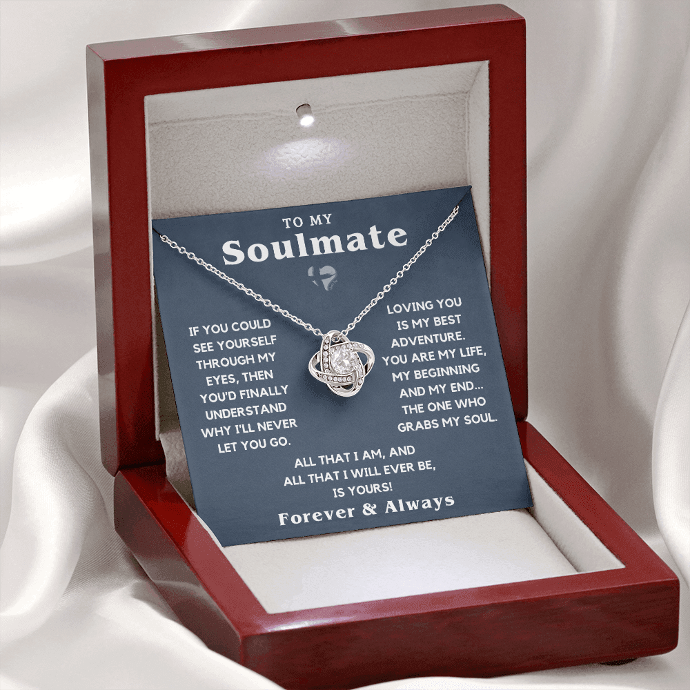 To My Soulmate - The One Who Grabs My Soul - Love Knot HGF#128LK Jewelry 