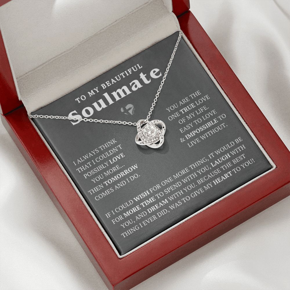 To My Soulmate - One More Wish - Love Knot HGF#221LK