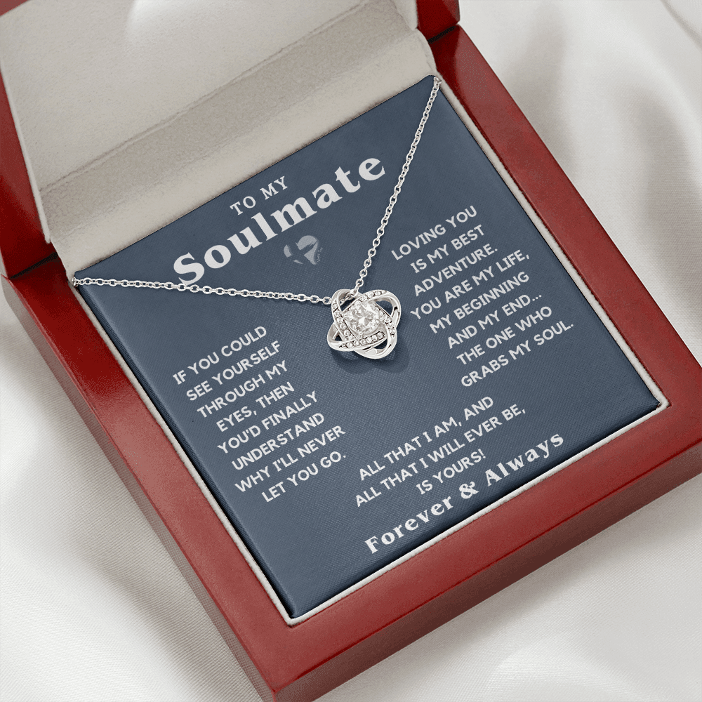 To My Soulmate - The One Who Grabs My Soul - Love Knot HGF#128LK Jewelry 