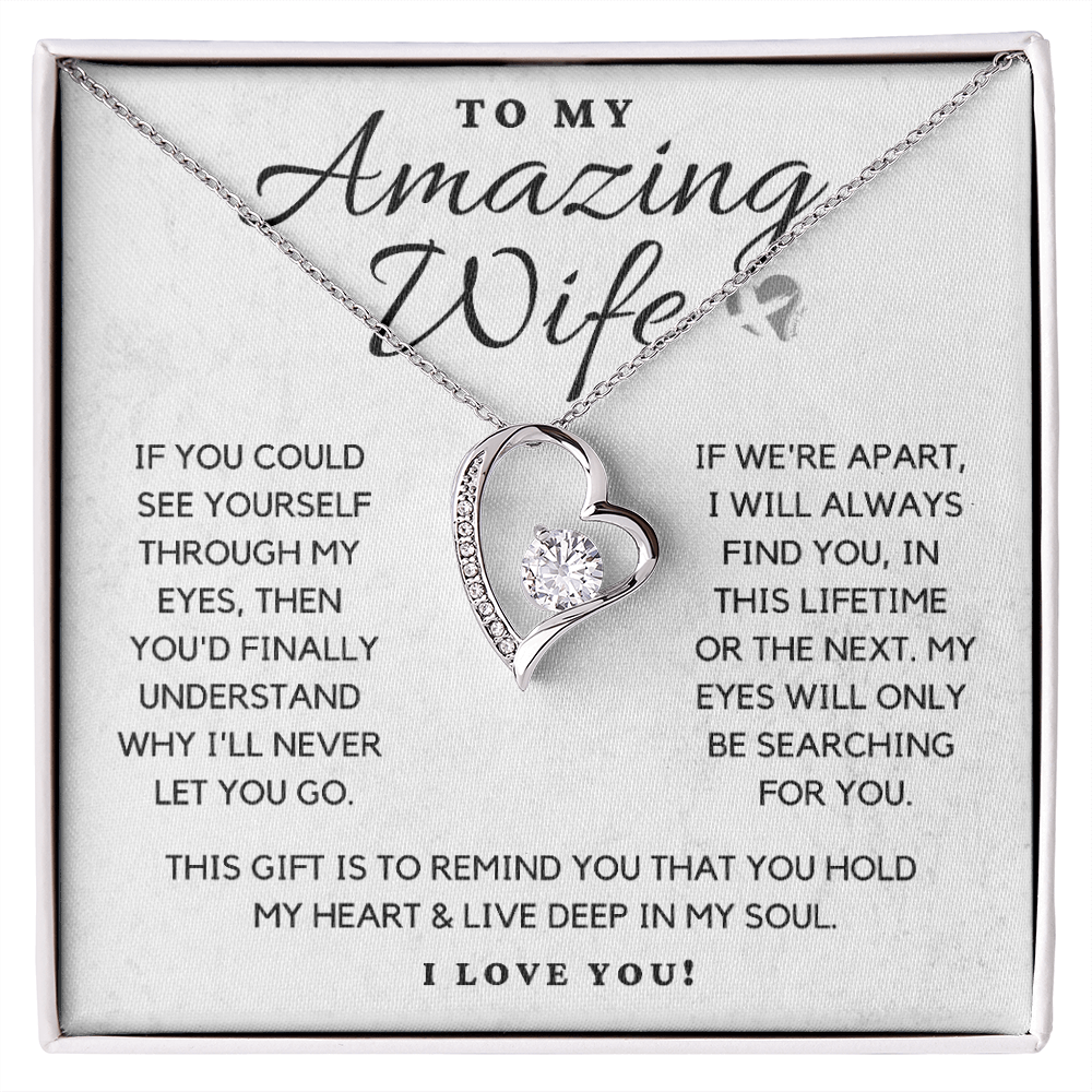 Amazing Wife - Through My Eyes - Forever Love Heart Necklace HGF#110FH Jewelry 14k White Gold Finish Standard Box 