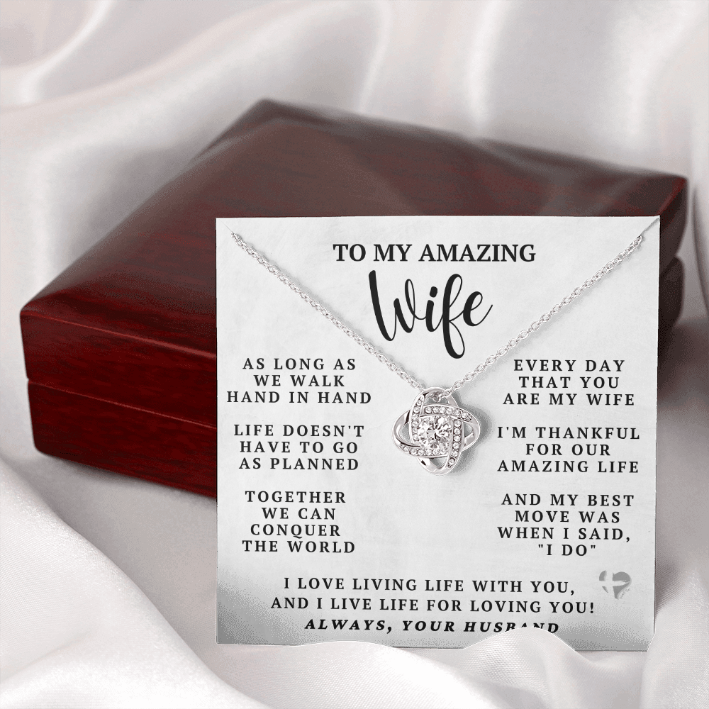 My Amazing Wife - My Best Move - Love Knot HGF#94LK Jewelry 