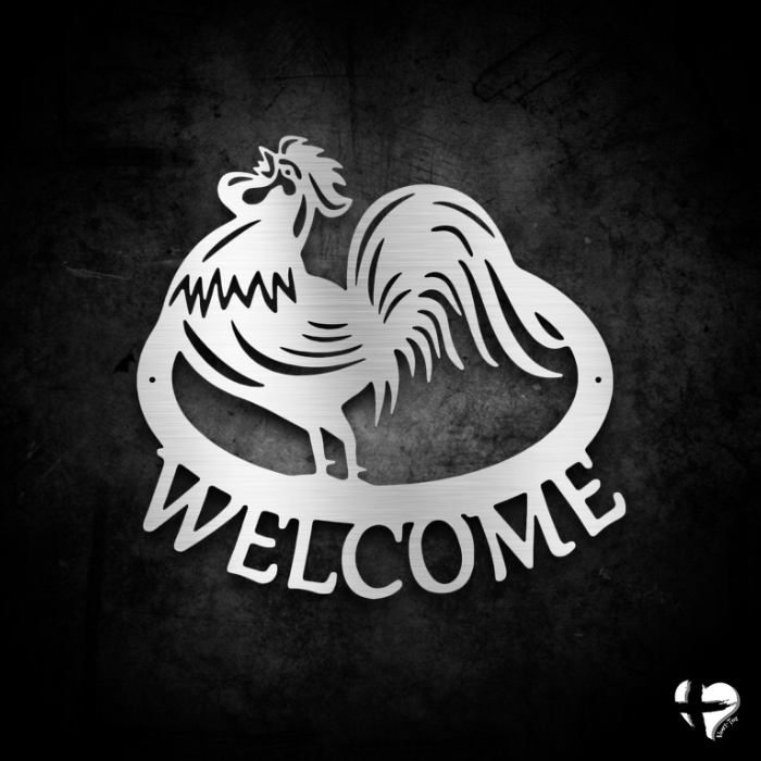 Welcome Rooster Steel Sign Custom Silver 12" 