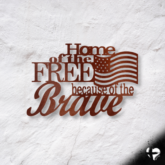 Home of the Free - Steel Sign Wall Art Copper 12" 