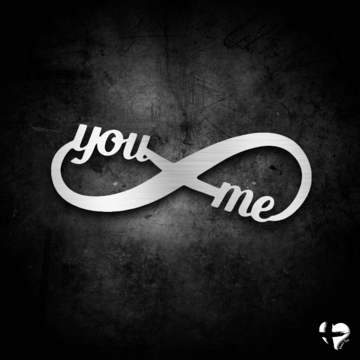 You and Me Infinity - Steel Sign Custom Silver 12" 