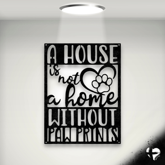 House Not A Home Without Paw Prints Custom Black 12" 