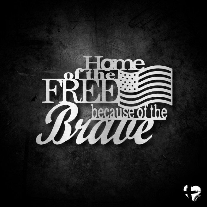 Home of the Free - Steel Sign Wall Art Silver 12" 